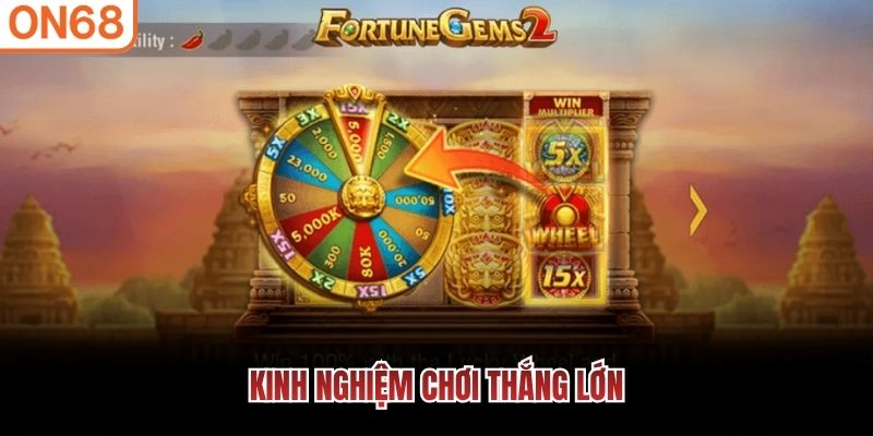 Kinh nghiệm chơi thắng lớn